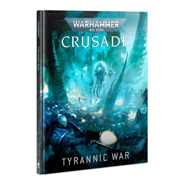 Warhammer 40K - Crusade: Tyrannic War