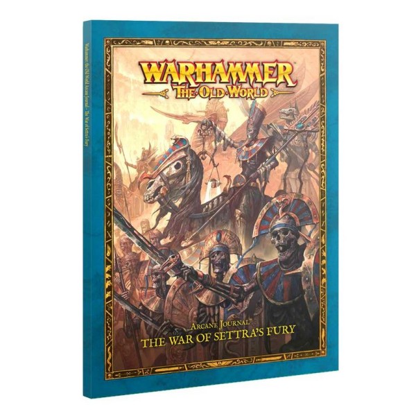 Warhammer - The Old World - Arcane Journal: The War of Settra's Fury