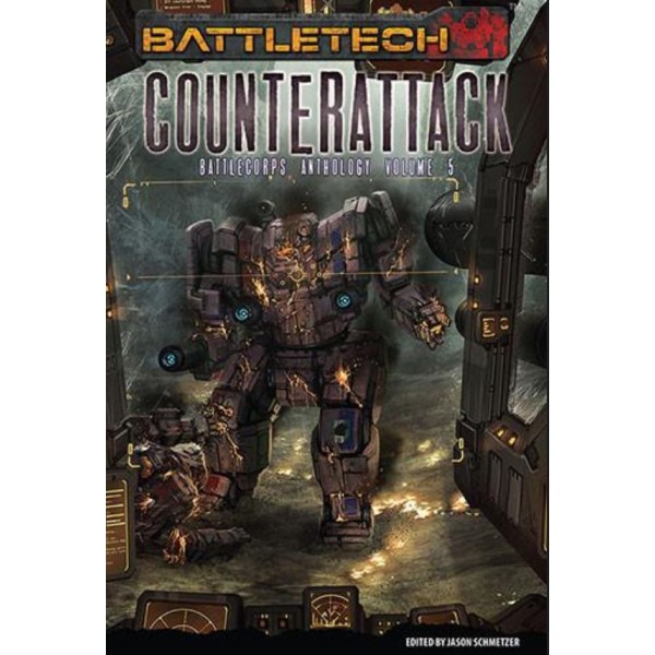 Battletech - Battlecorps Anthology Volume 5 - Counterattack