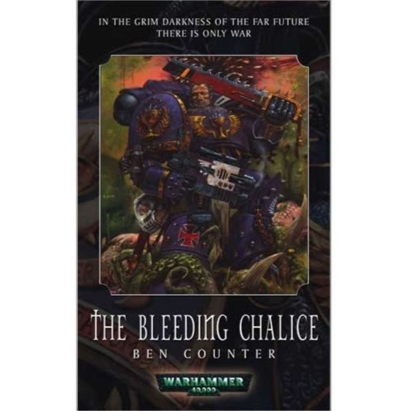 Clearance - Black Library - 40k Novels - The Bleeding Chalice