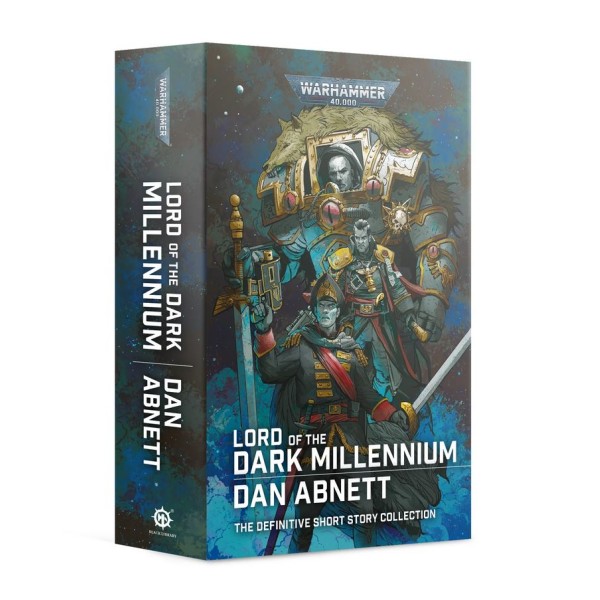 Black Library - 40k Novels: Lord of the Dark Millennium (Hardback)