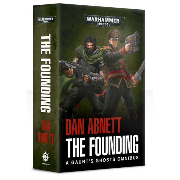 Black Library - 40k Novels: Gaunt's Ghosts - The Founding