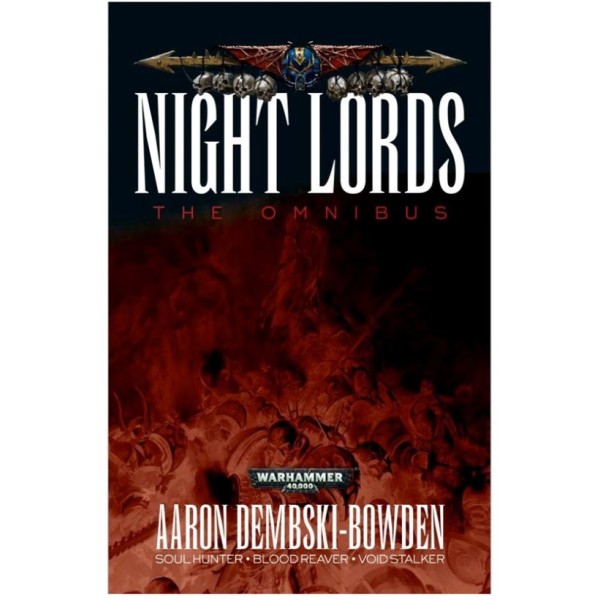 Black Library - 40k Novels: Night Lords - The Omnibus