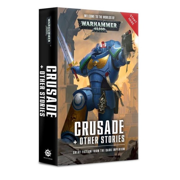 Black Library - 40k Novels: Crusade and Other Stories