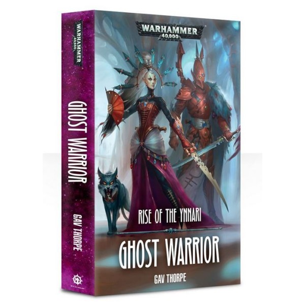Black Library - 40k Novels: Ghost Warrior - Rise of the Ynnari 