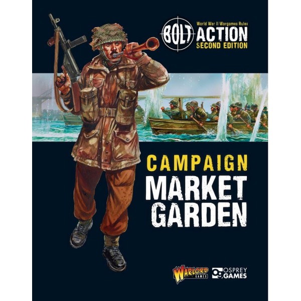 Bolt Action - Campaign Book - Market Garden