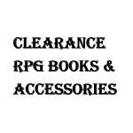 Clearance - RPG Books and Accessories