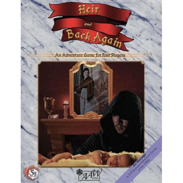 Heir and Back Again - A Fifth Edition Adventure Game