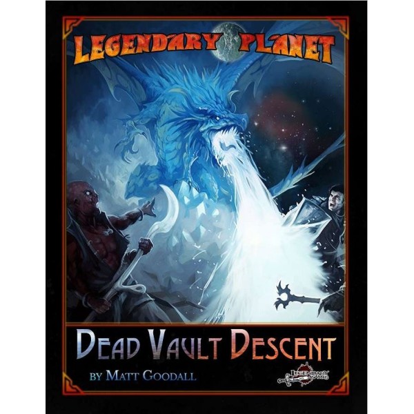 Legendary Planet - Fifth Edition - Dead Vault Descent