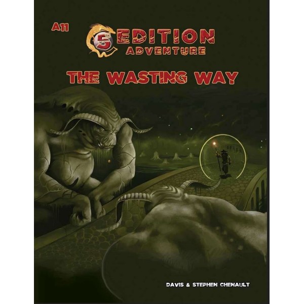 5th Edition Adventures - A11 - The Wasting Way