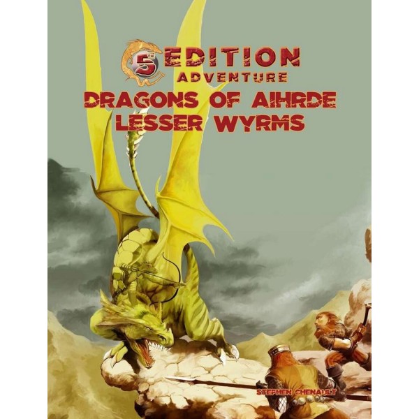 5th Edition Adventures - Dragons of Aihrde - Lesser Wyrms