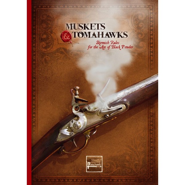 Muskets and Tomahawks - 2nd Edition Rulebook