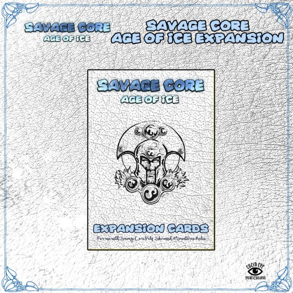 Savage Core - Age of Ice Expansion Cards