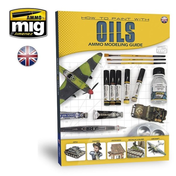 MIG Ammo - MODELLING GUIDE: HOW TO PAINT WITH OILS