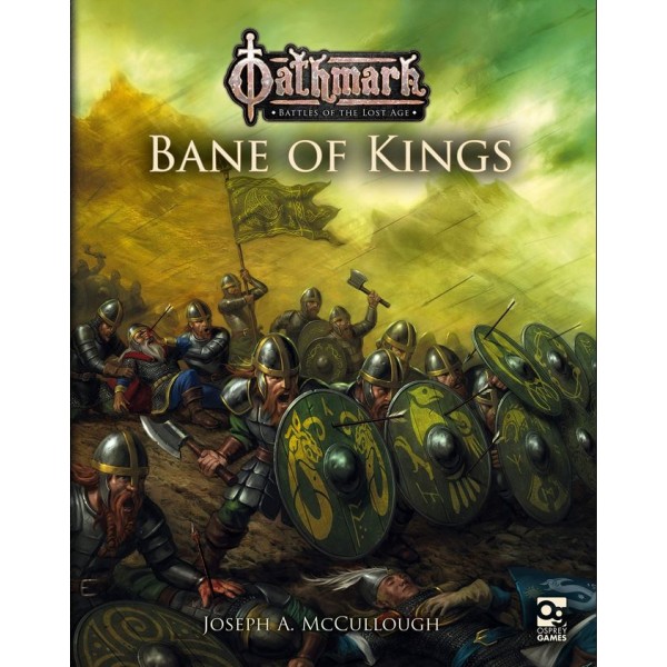 Oathmark - Battles of the Lost Age - Bane of Kings Supplement