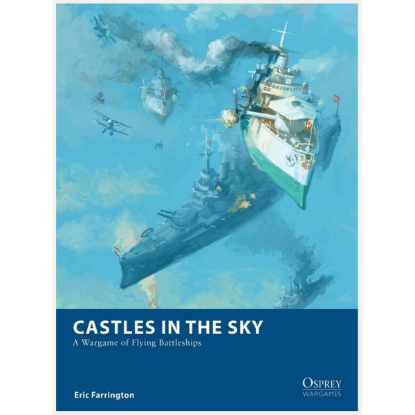 Castles in the Sky - A Wargame of Flying Battleships