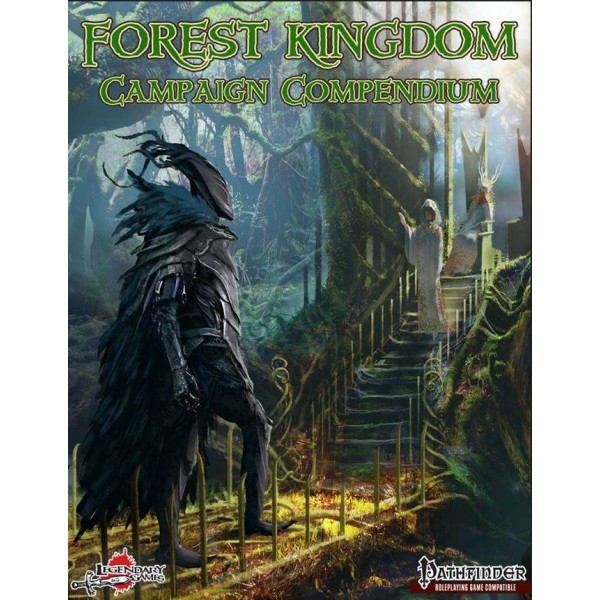 Legendary Games - Pathfinder RPG - Forest Kingdom Campaign Compendium