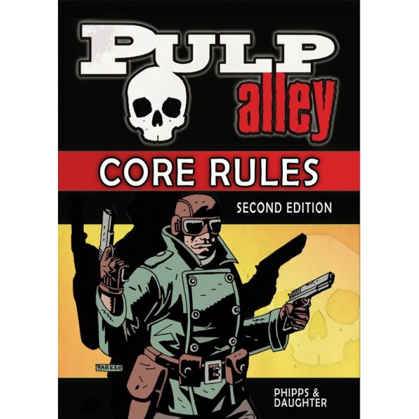 Pulp Alley 2nd Edition - Miniatures Game - Core Rules
