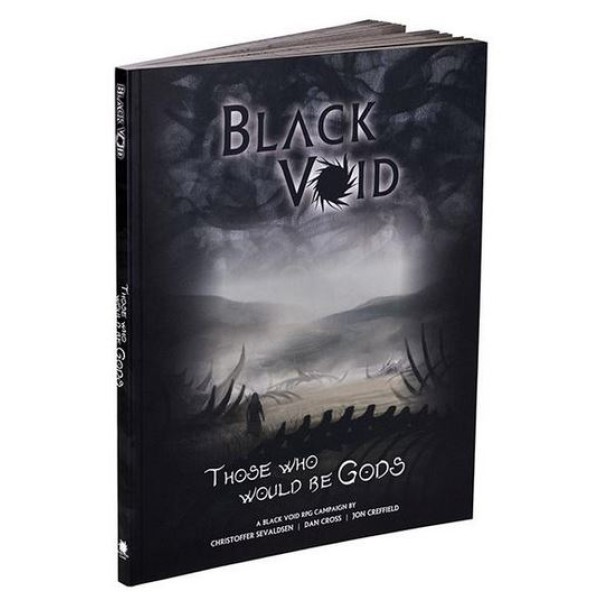 Black Void RPG - Those Who Would Be Gods - Campaign Supplement