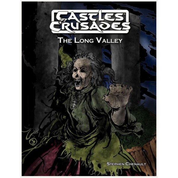 Castles & Crusades RPG - The Long Valley
