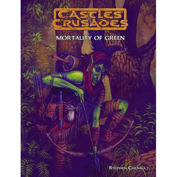 Castles & Crusades RPG - C1 - Mortality of Green