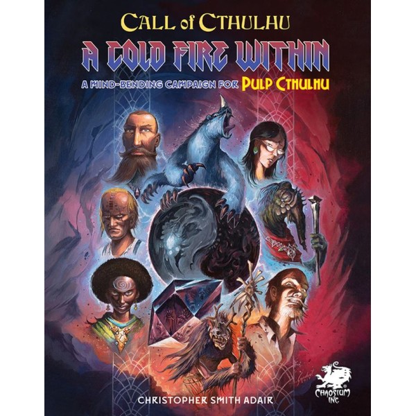 Call of Cthulhu RPG - A Cold Fire Within (Hardcover)