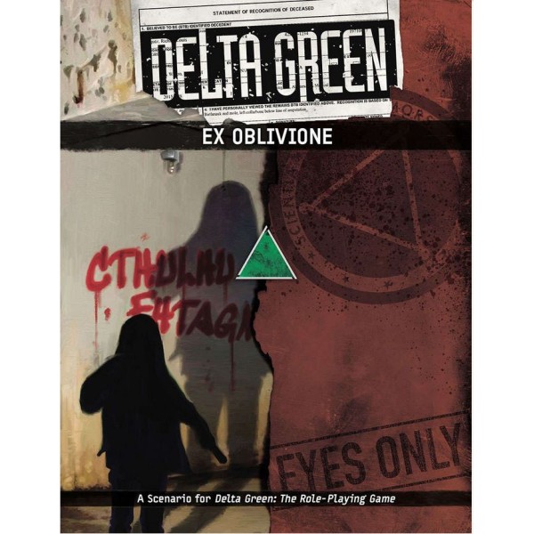 Delta Green RPG - Ex Oblivione