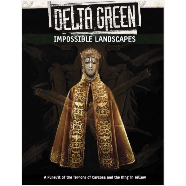 Delta Green RPG - Impossible Landscapes