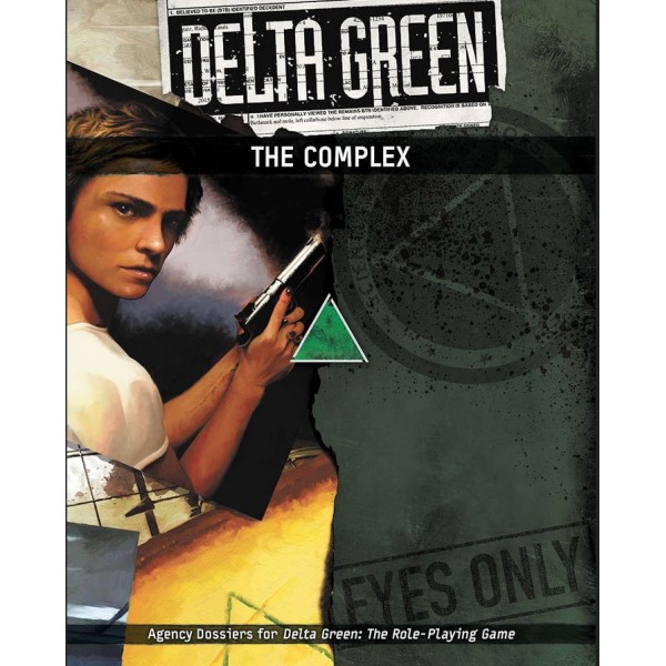 Delta Green RPG - The Complex Supplement