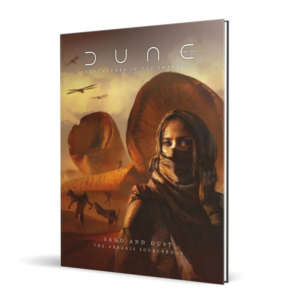 Dune RPG - Adventures in the Imperium – Sand and Dust - The Arrakis Sourcebook