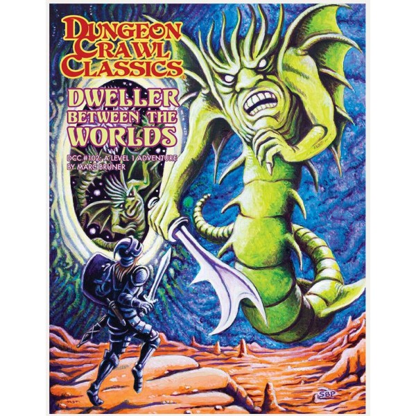 Dungeon Crawl Classics - 102 - Dweller Between the Worlds