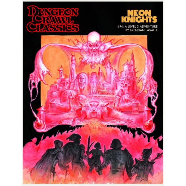 Dungeon Crawl Classics - 94 - Neon Knights