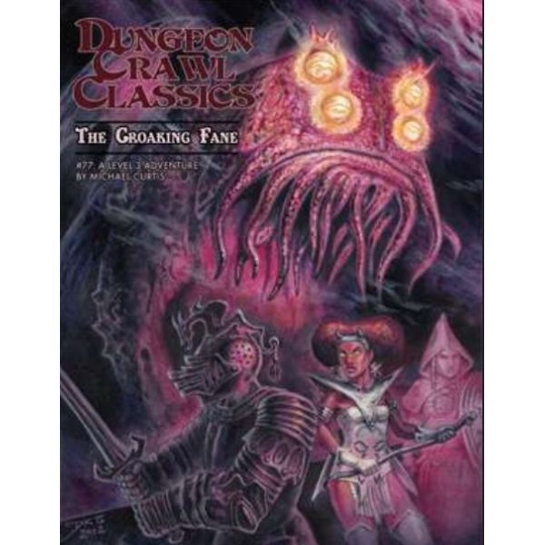 Dungeon Crawl Classics - 77 - The Croaking Fane