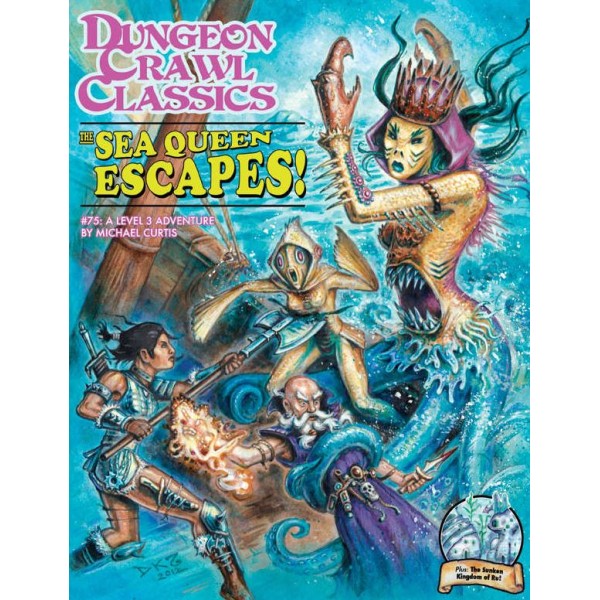 Dungeon Crawl Classics - 75 - The Sea Queen Escapes 
