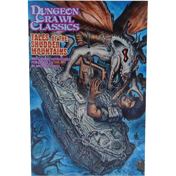 Dungeon Crawl Classics - 83.1 - Tales of the Shudder Mountains