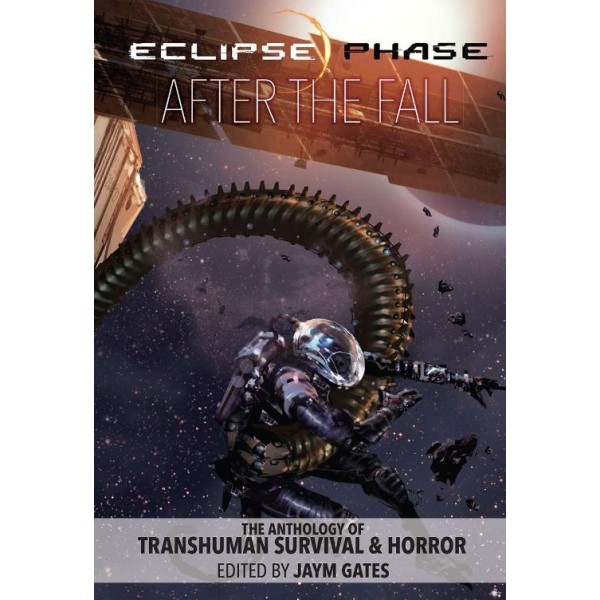 Eclipse Phase RPG - Second Edition - After the Fall - Fiction Anthology