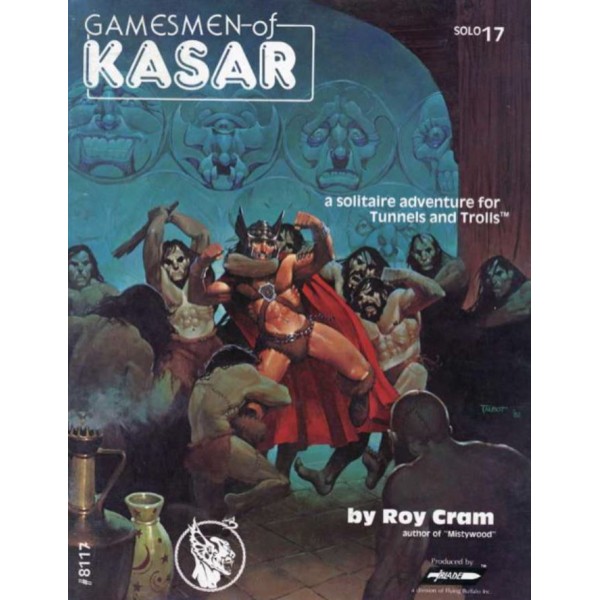 Tunnels & Trolls RPG - Gamesmen of Kasar (Solo #17)