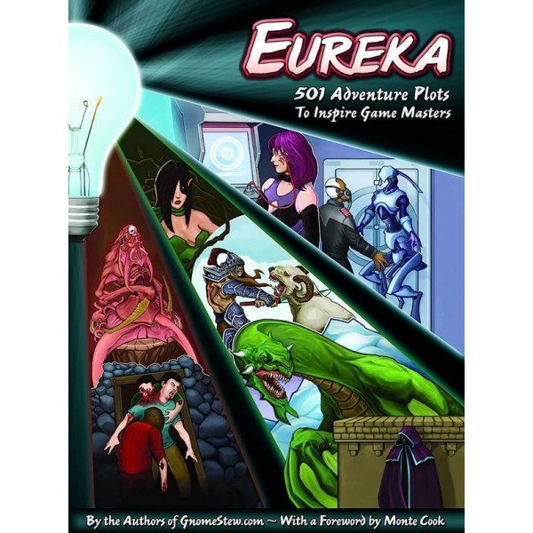 Eureka - 501 Adventure Plots to Inspire Game Masters