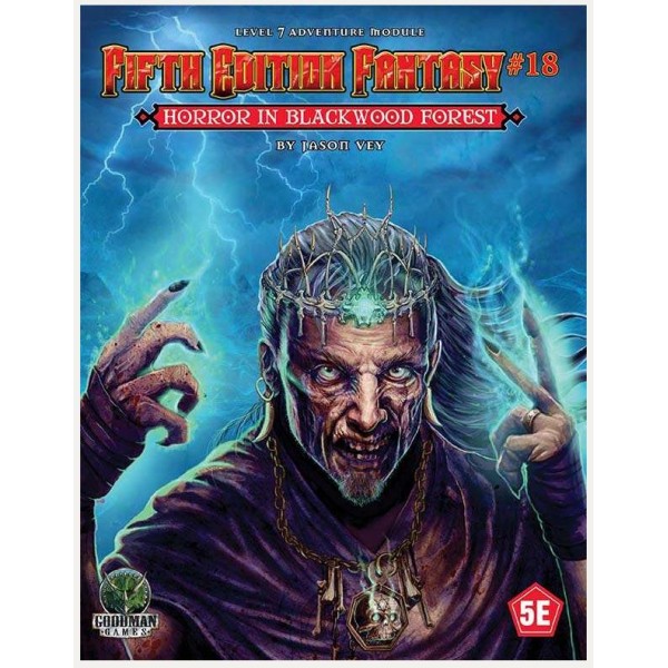 Goodman Games - Fifth Edition Fantasy Adventure #18 - Horror in Blackwood Forest