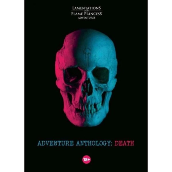 Lamentations of the Flame Princess - Adventure Anthology: Death
