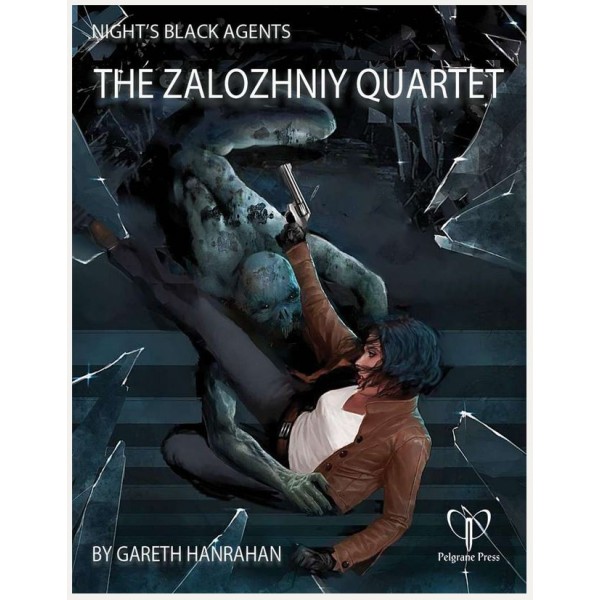 Night's Black Agents RPG - The Zalozhniy Quartet