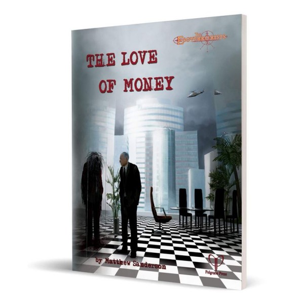 The Esoterrorists RPG - The Love of Money