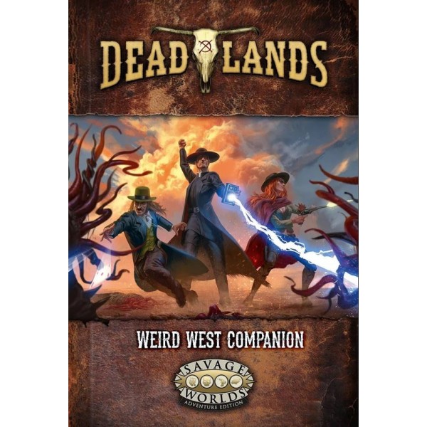 Deadlands The Weird West RPG - The Weird West Companion (Savage Worlds)