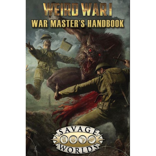 Savage Worlds RPG - Weird War I - War Masters Handbook (Limited Edition)