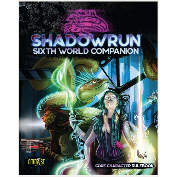 Shadowrun - 6th Edition - Sixth World Companion (Core Character Rulebook)