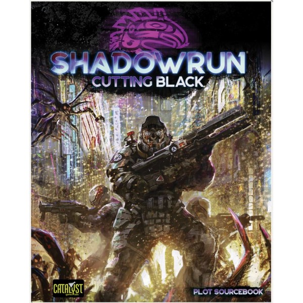 Shadowrun - 6th Edition - Cutting Black (Plot Sourcebook)