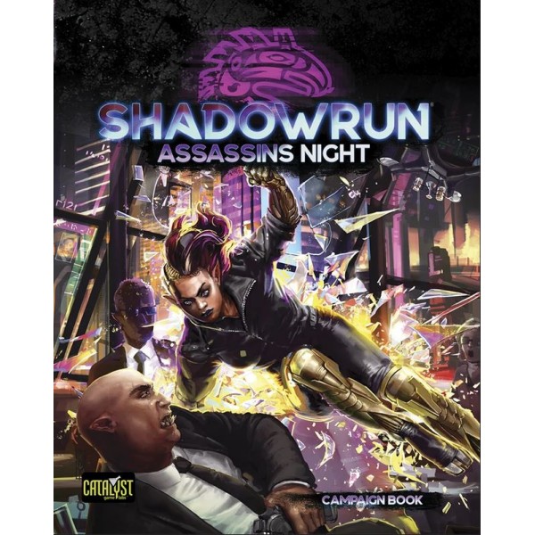 Shadowrun - 6th Edition - Assassins Night - Campaign Book