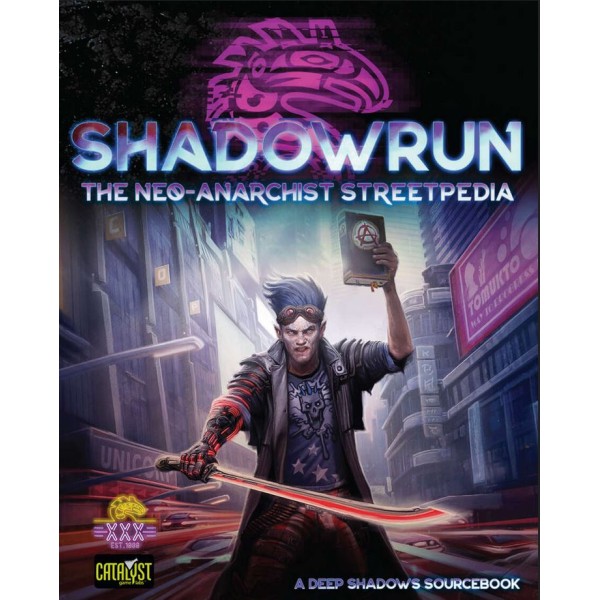 Shadowrun - RPG - The Neo-Anarchist Streetpedia