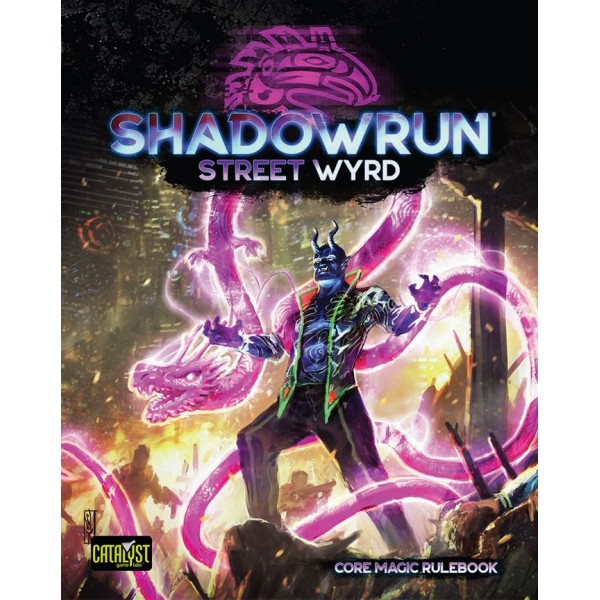 Shadowrun - 6th Edition - Street Wyrd (Core Magic Rulebook)