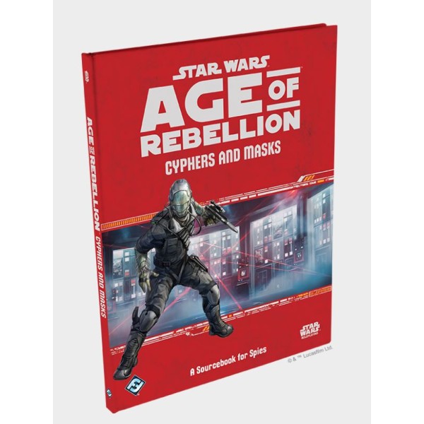 Star Wars - Age of Rebellion - Cyphers and Masks - Spies Sourcebook